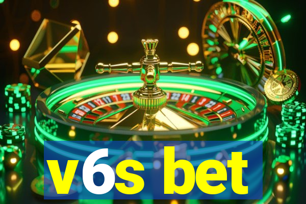 v6s bet